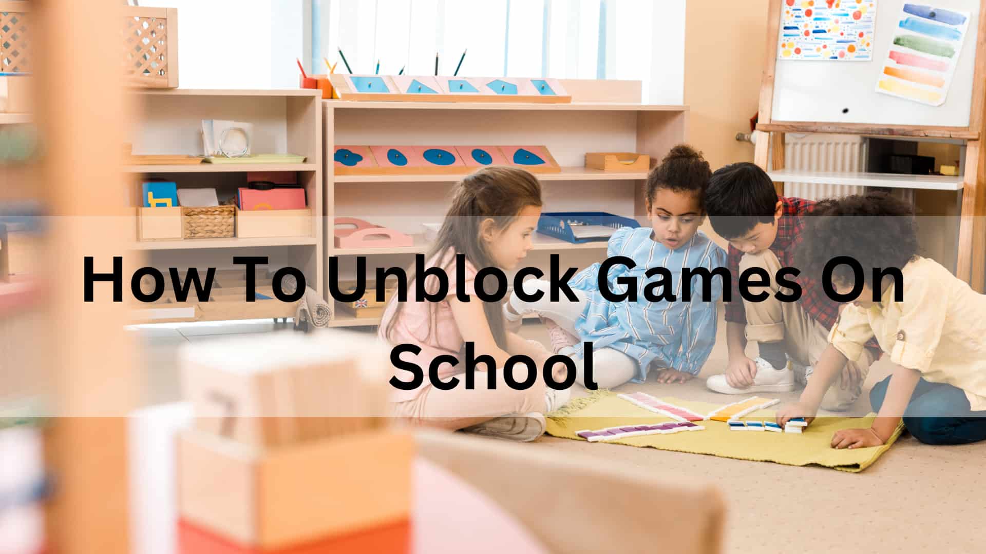 How To Unblock Games On School