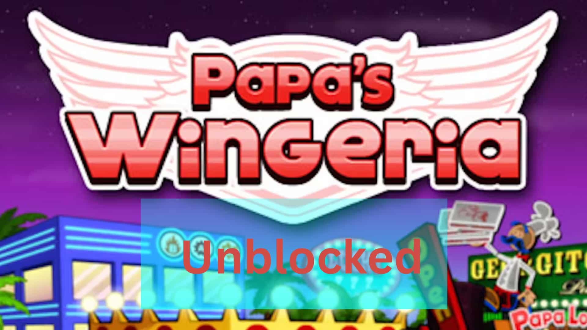 Papa's-games-unblocked